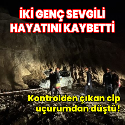 Cip uçurumdan düştü, 2 sevgili hayatını kaybetti