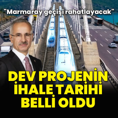 Dev projenin ihale tarihi belli oldu