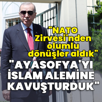 Cumhurbaşkanı Erdoğan'dan açıklamalar