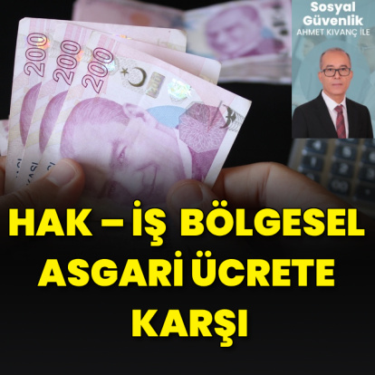 HAK – İŞ bölgesel asgari ücrete karşı