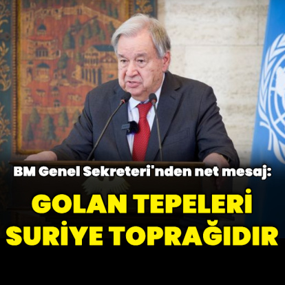 "Golan Tepeleri, Suriye toprağıdır"