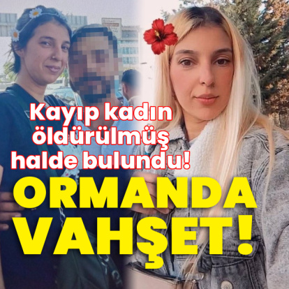 Kayıp kadın cinayete kurban gitmiş!