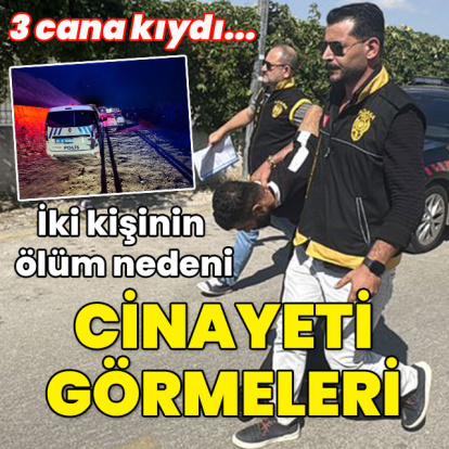 İki kişinin ölüm nedeni cinayeti görmeleri!