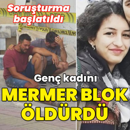 Genç kadını mermer blok öldürdü!