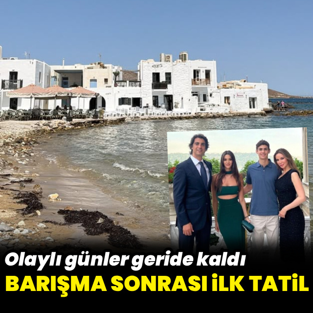 Barışma sonrası ilk tatil