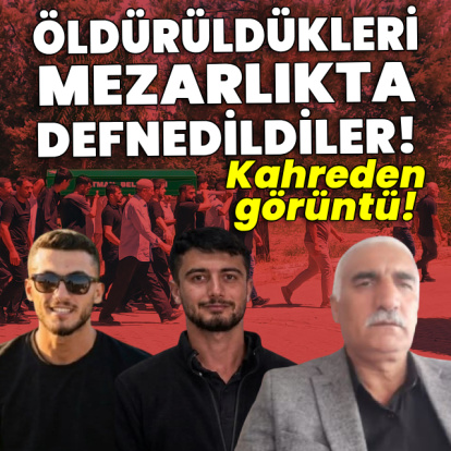 Kahreden görüntü! Öldürüldükleri mezarlıkta defnedildiler!