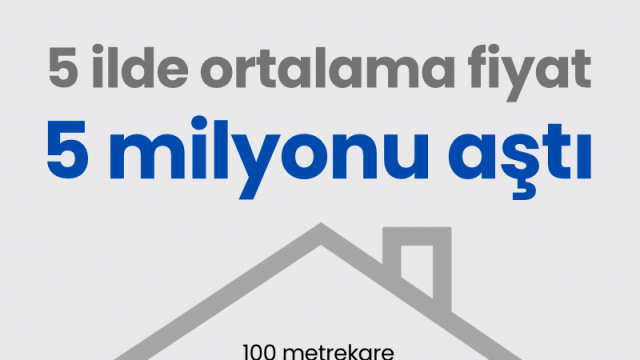 5 ilde ortalama fiyat 5 milyonu aştı