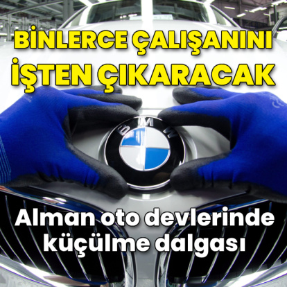 BMW binlerce çalışanını işten çıkaracak