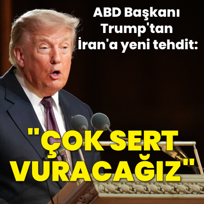 Trump'tan İran'a yeni tehdit: Çok sert vuracağız