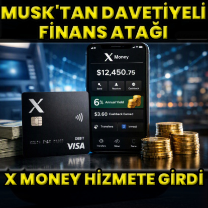 Musk’tan finans atağı X Money