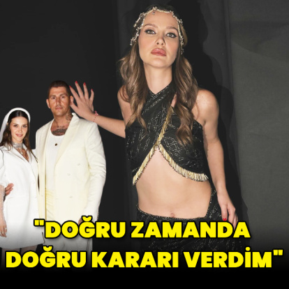 "Doğru zamanda doğru kararı verdim"