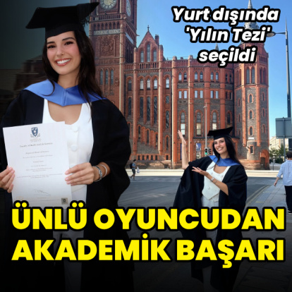 Ünlü oyuncudan akademik başarı