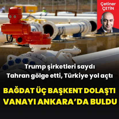 Bağdat üç başkent dolaştı, vanayı Ankara’da buldu