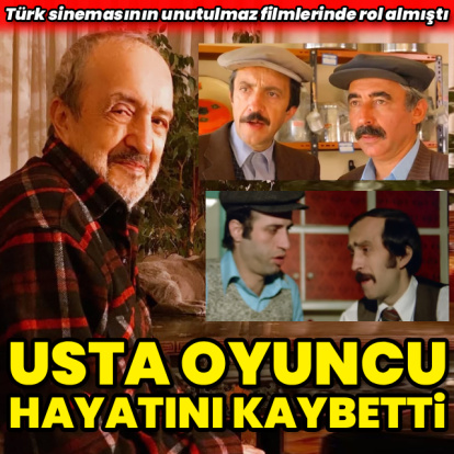 Usta oyuncu vefat etti