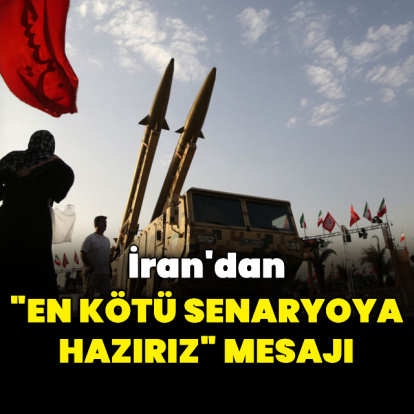İran'dan en kötü senaryoya hazırız mesajı