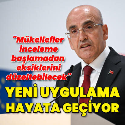 "Mükellefler vergi incelemesi başlamadan eksiklerini düzeltebilecek"