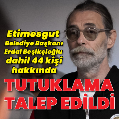 Erdal Beşikçioğlu hakkında tutuklama talebi