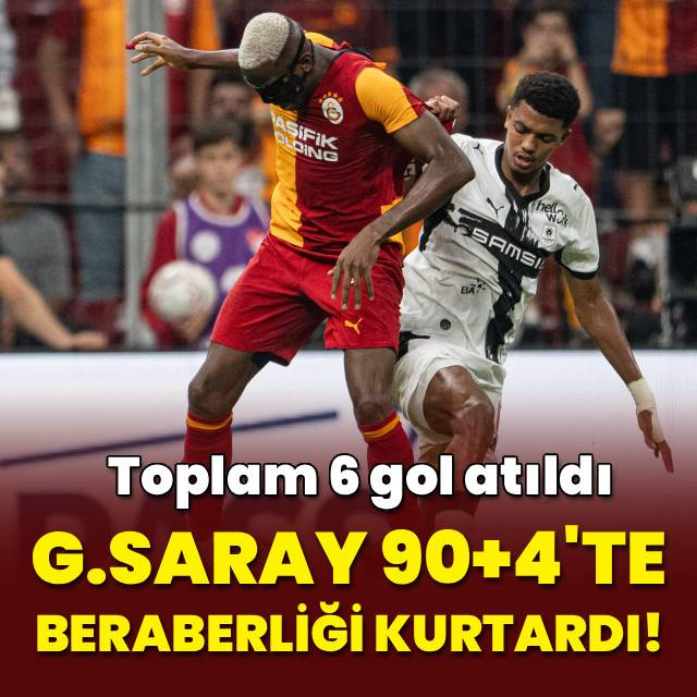G.Saray, 90+4'te beraberliği kurtardı!