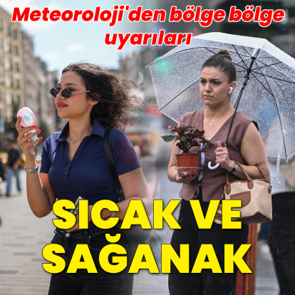 Sağanak yağmur ve yüksek sıcaklık uyarıları