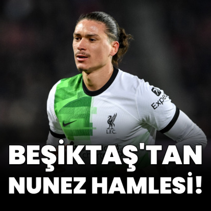Beşiktaş'tan Darwin Nunez hamlesi!