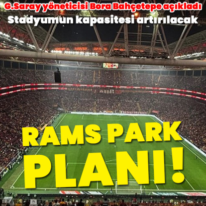 G.Saray'ın RAMS Park planı!