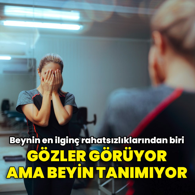 Gözler görüyor ama beyin tanımıyor: Her 50 kişiden biri yaşıyor!