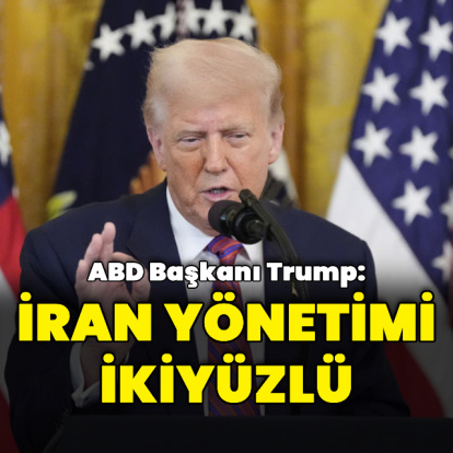 Trump: İran yönetimi ikiyüzlü