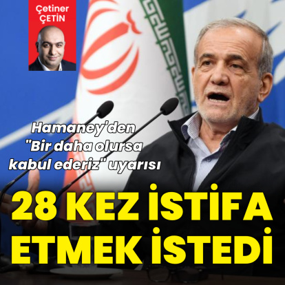 Pezeşkiyan 28 kez istifa etmek istedi