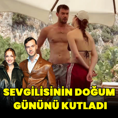 Sevgilisinin doğum gününü kutladı