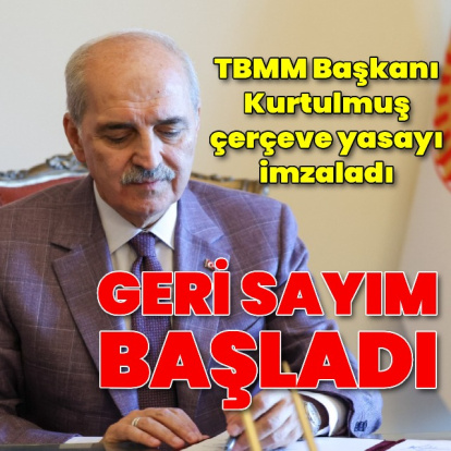 Kurtulmuş çerçeve yasayı imzaladı