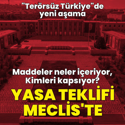Terörsüz Türkiye için hazırlanan yasa Meclis'te