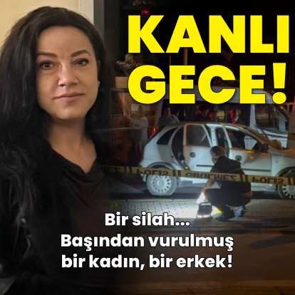 Başlarından vurulmuşlar! Kadın öldü, erkek ağır yaralı