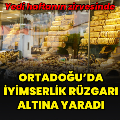 Altın yedi haftanın zirvesinde