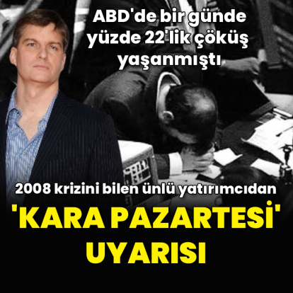 Ünlü yatırımcıdan yeni çöküş uyarısı: 1987 benzeri bir düşüş yaşanabilir
