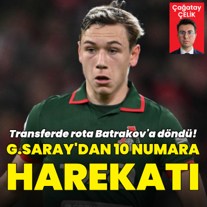 G.Saray'da transferde rota Batrakov!