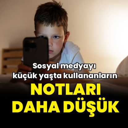 Sosyal medyayı küçük yaşta kullananların notları daha düşük
