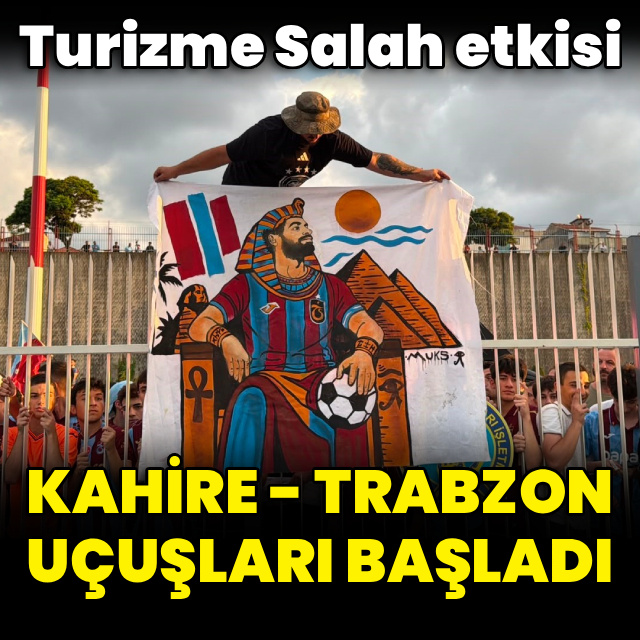 Kahire - Trabzon uçuşları başladı