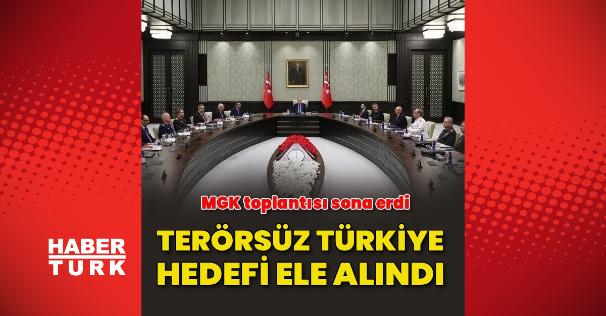 MGK toplantısı sona erdi