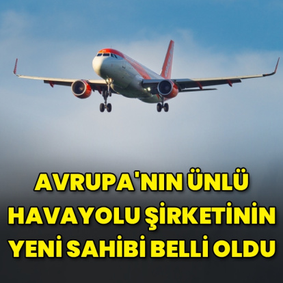 EasyJet'in yeni sahibi belli oldu