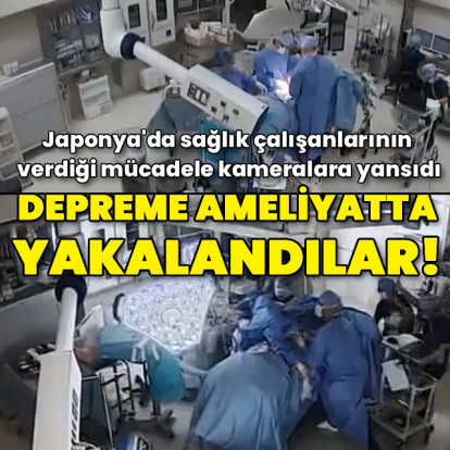 Depremde ameliyattaki hastayı korudukları anlar ortaya çıktı