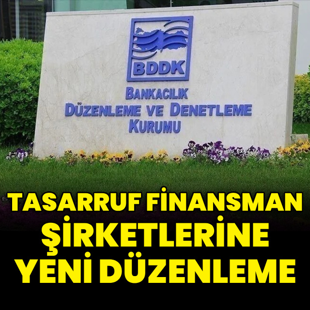 Tasarruf finansman şirketlerine yeni düzenleme