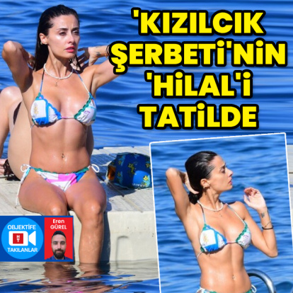 'Kızılcık Şerbeti'nin 'Hilal'i tatilde