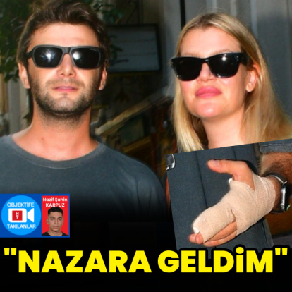 "Nazara geldim"