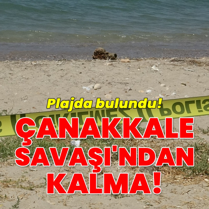 Çanakkale Savaşı'ndan kalma