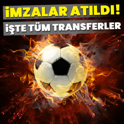İşte Süper Lig'de biten tüm transferler!