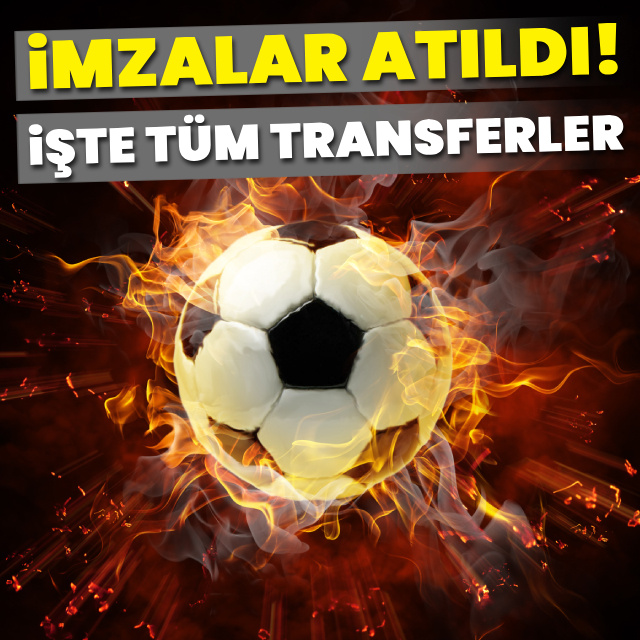 İşte Süper Lig'de biten tüm transferler!