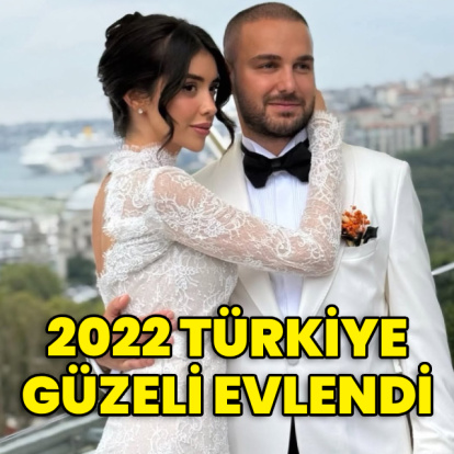 2022 Türkiye güzeli evlendi