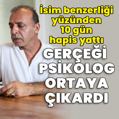 İsim benzerliği yüzünden 10 gün hapis yattı