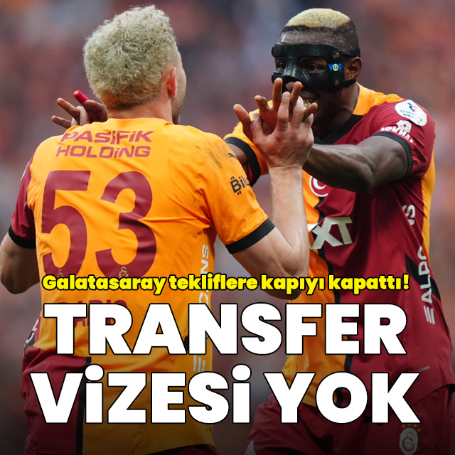 Barış Alper ve Osimhen'e vize yok!