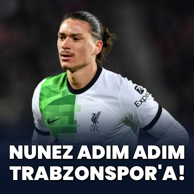 Nunez adım adım Trabzonspor'a!